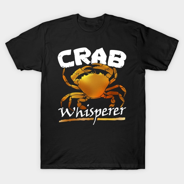 Crab whisperer T-Shirt by captainmood